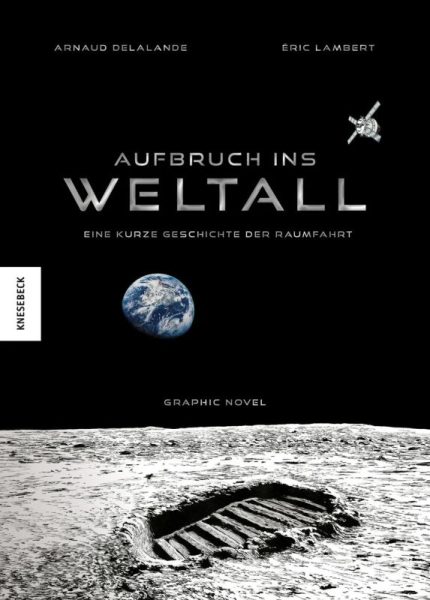 Aufbruch ins Weltall - Eine kurze Geschichte der Raumfahrt
